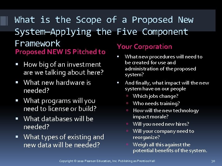 What is the Scope of a Proposed New System—Applying the Five Component Framework Your