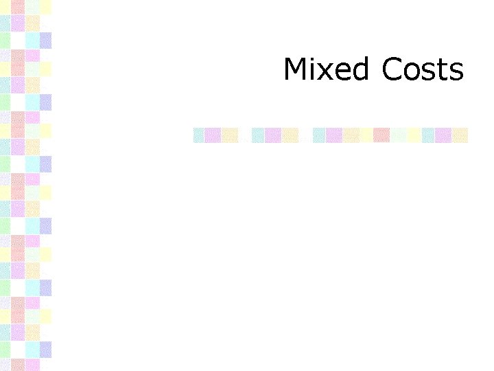 Mixed Costs 
