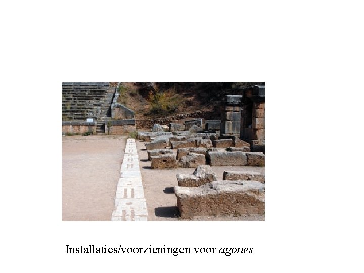 Installaties/voorzieningen voor agones 