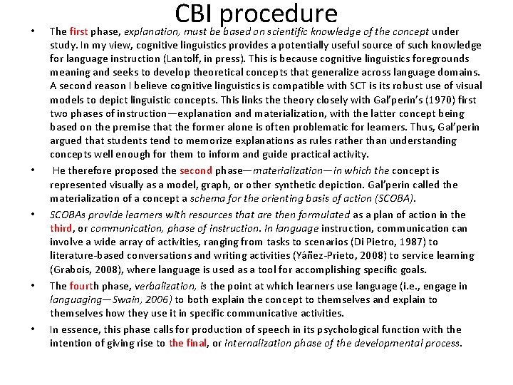  • • • CBI procedure The first phase, explanation, must be based on