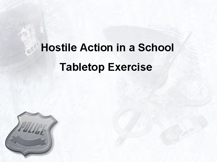 Hostile Action in a School Tabletop Exercise 