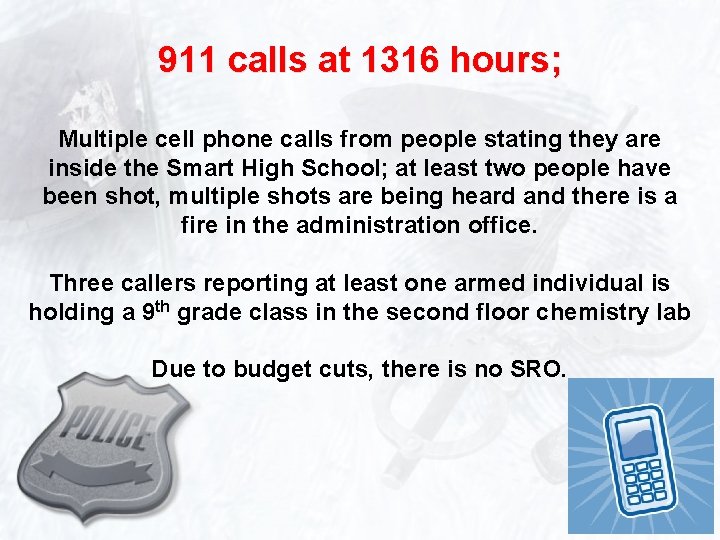 911 calls at 1316 hours; Multiple cell phone calls from people stating they are