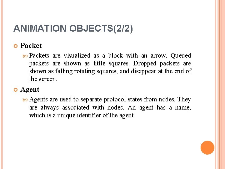 OUTLINE Introduction Animation Objects Network Layout Nam Trace