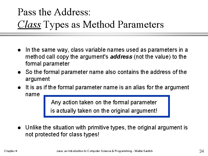 Pass the Address: Class Types as Method Parameters l l Chapter 4 In the