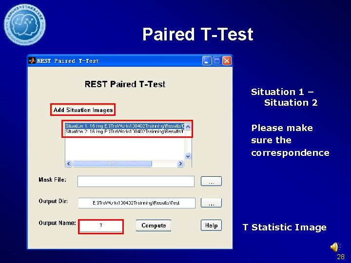 Paired T-Test Situation 1 – Situation 2 Please make sure the correspondence T Statistic