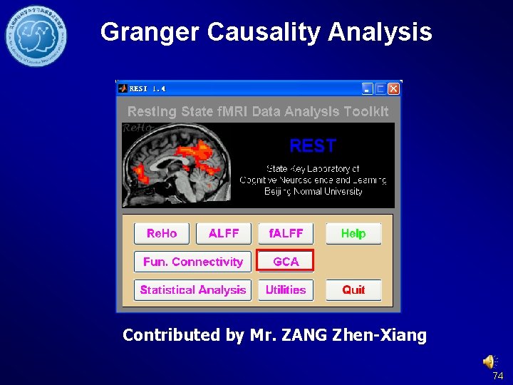 Granger Causality Analysis Contributed by Mr. ZANG Zhen-Xiang 74 