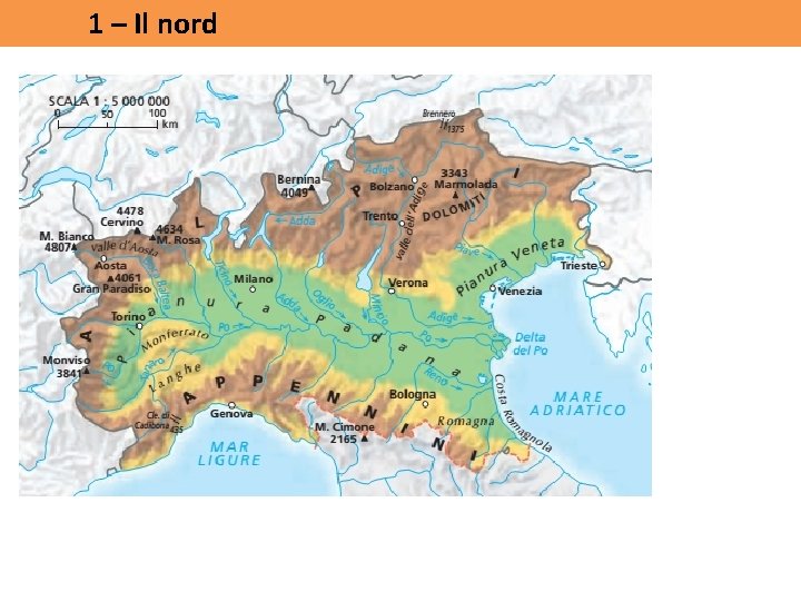 1 – Il nord 