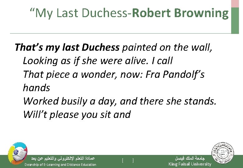 “My Last Duchess-Robert Browning That’s my last Duchess painted on the wall, Looking as