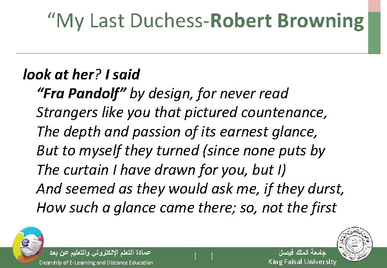 “My Last Duchess-Robert Browning look at her? I said “Fra Pandolf” by design, for