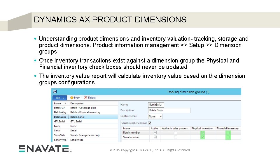 DYNAMICS AX PRODUCT DIMENSIONS • Understanding product dimensions and inventory valuation- tracking, storage and