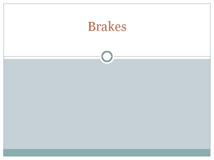 Brakes 