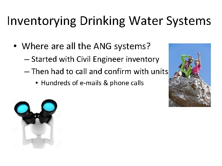 Inventorying Drinking Water Systems • Where all the ANG systems? – Started with Civil