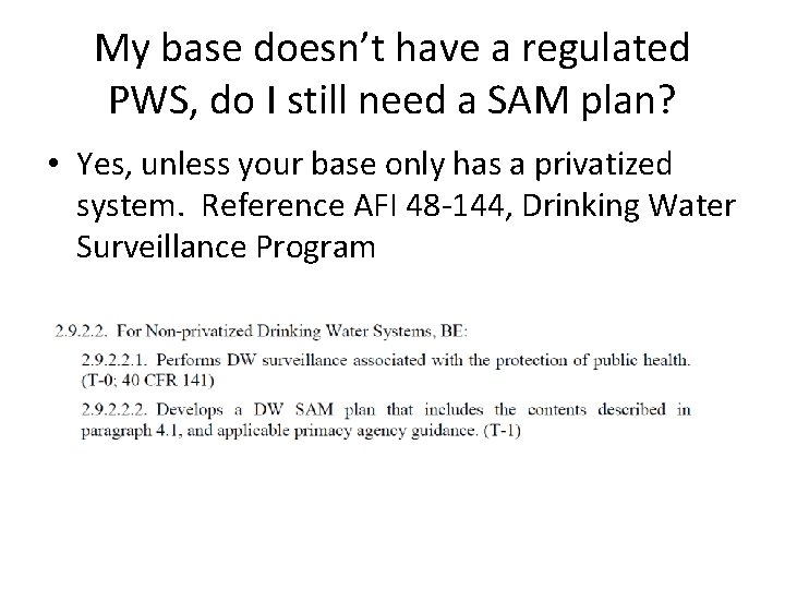 My base doesn’t have a regulated PWS, do I still need a SAM plan?