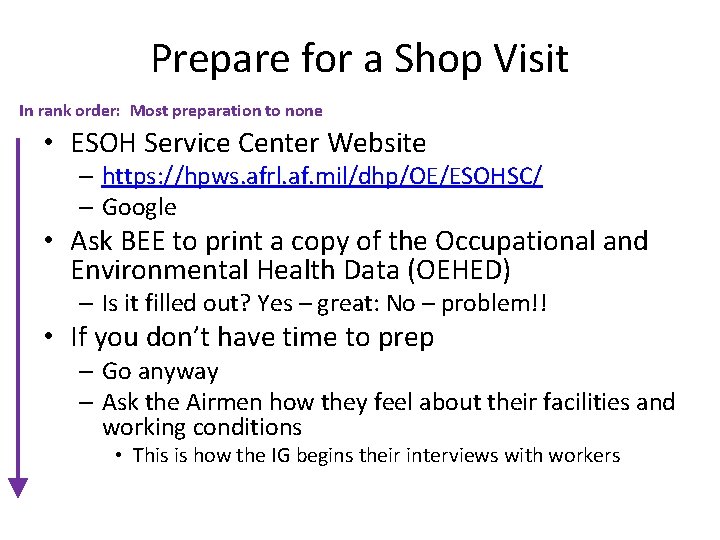 Prepare for a Shop Visit In rank order: Most preparation to none • ESOH