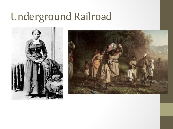 Underground Railroad 