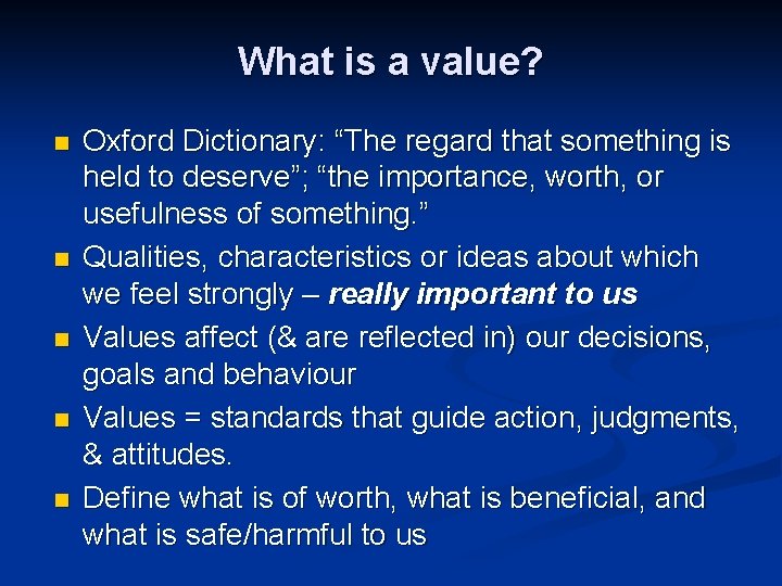 What is a value? n n n Oxford Dictionary: “The regard that something is What is a value? n n n Oxford Dictionary: “The regard that something is