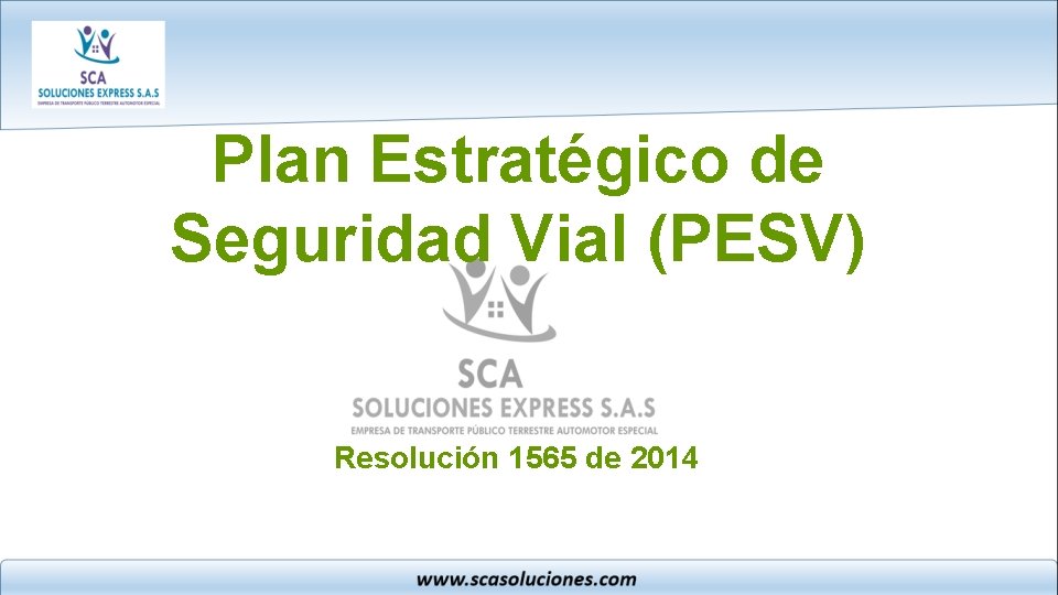 Plan Estratégico de Seguridad Vial (PESV) Resolución 1565 de 2014 
