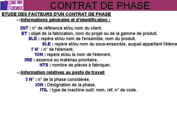 CONTRAT DE PHASE ETUDE DES FACTEURS D'UN CONTRAT DE PHASE Informations générales et d’identification