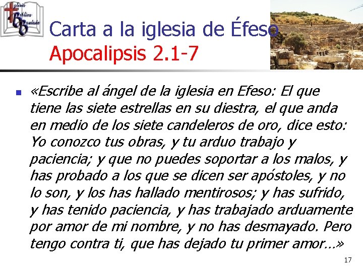 Carta a la iglesia de Éfeso Apocalipsis 2. 1 -7 n «Escribe al ángel