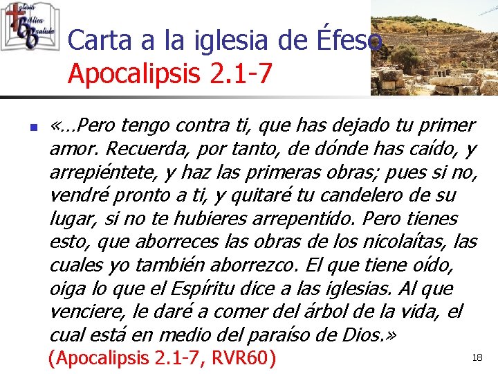 Carta a la iglesia de Éfeso Apocalipsis 2. 1 -7 n «…Pero tengo contra