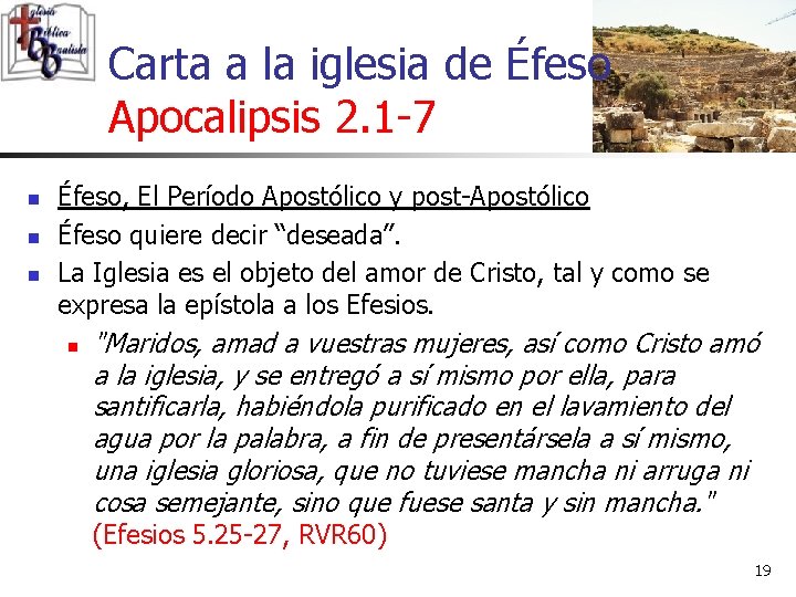 Carta a la iglesia de Éfeso Apocalipsis 2. 1 -7 n n n Éfeso,