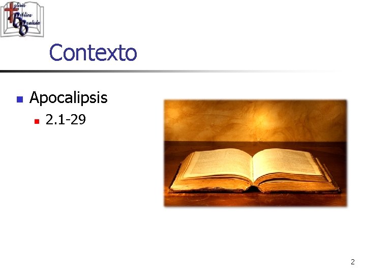 Contexto n Apocalipsis n 2. 1 -29 2 