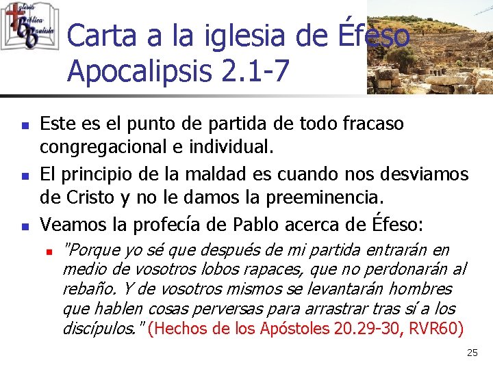 Carta a la iglesia de Éfeso Apocalipsis 2. 1 -7 n n n Este