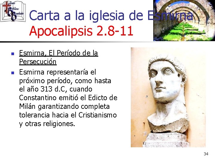 Carta a la iglesia de Esmirna Apocalipsis 2. 8 -11 n n Esmirna, El