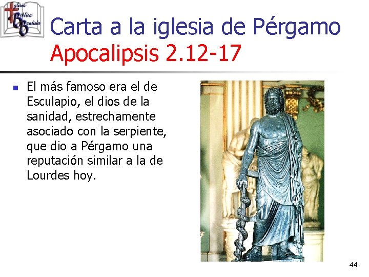 Carta a la iglesia de Pérgamo Apocalipsis 2. 12 -17 n El más famoso