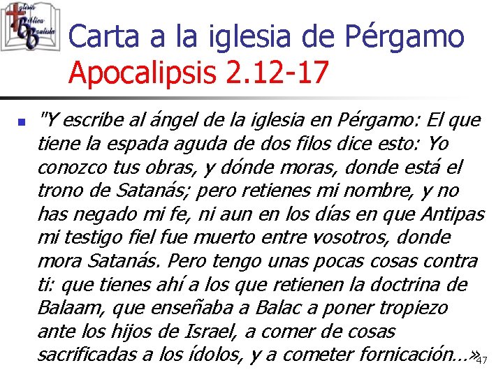 Carta a la iglesia de Pérgamo Apocalipsis 2. 12 -17 n "Y escribe al