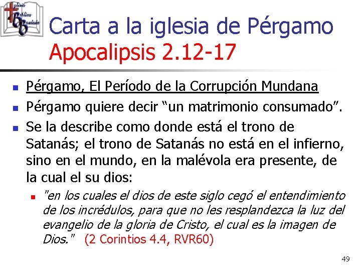 Carta a la iglesia de Pérgamo Apocalipsis 2. 12 -17 n n n Pérgamo,