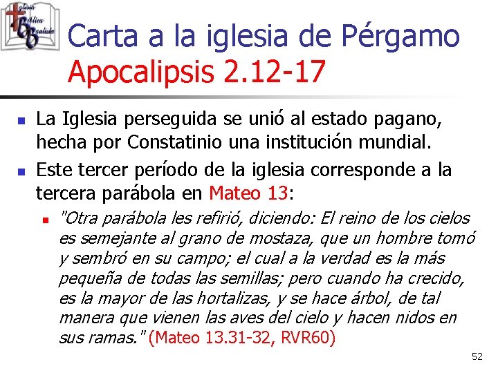 Carta a la iglesia de Pérgamo Apocalipsis 2. 12 -17 n n La Iglesia
