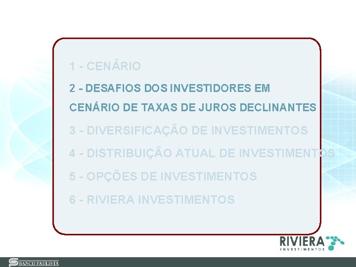 1 - CENÁRIO 2 - DESAFIOS DOS INVESTIDORES EM CENÁRIO DE TAXAS DE JUROS