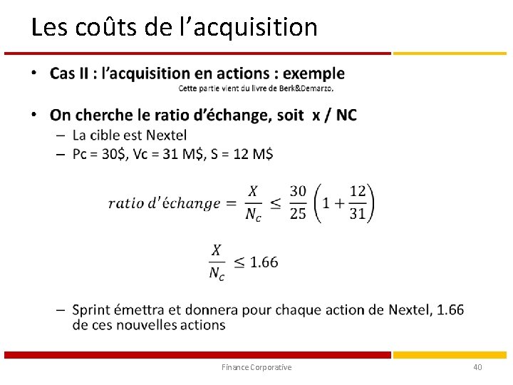 Les coûts de l’acquisition • Finance Corporative 40 