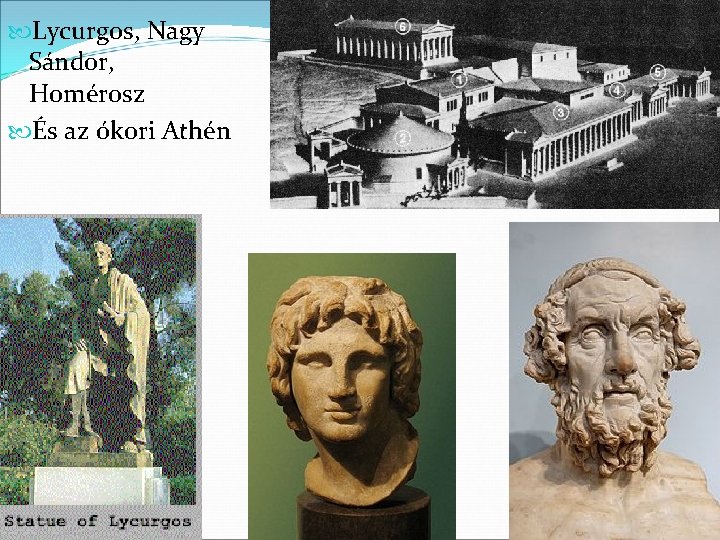  Lycurgos, Nagy Sándor, Homérosz És az ókori Athén 