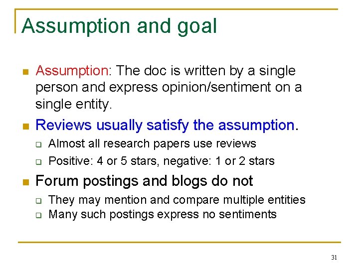 Assumption and goal n Assumption: The doc is written by a single person and