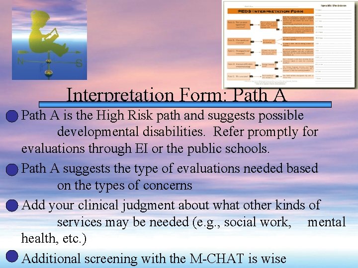 Interpretation Form: Path A is the High Risk path and suggests possible developmental disabilities.