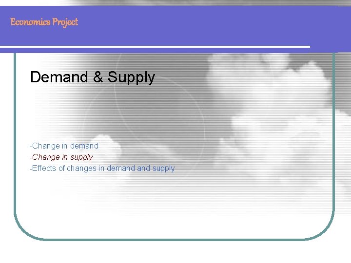economics,commerce and management: change in demand... Economics Project Demand Supply Change in demand Change