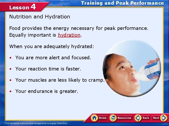 Lesson 4 Training and Peak Performance Nutrition and Hydration Food provides the energy necessary