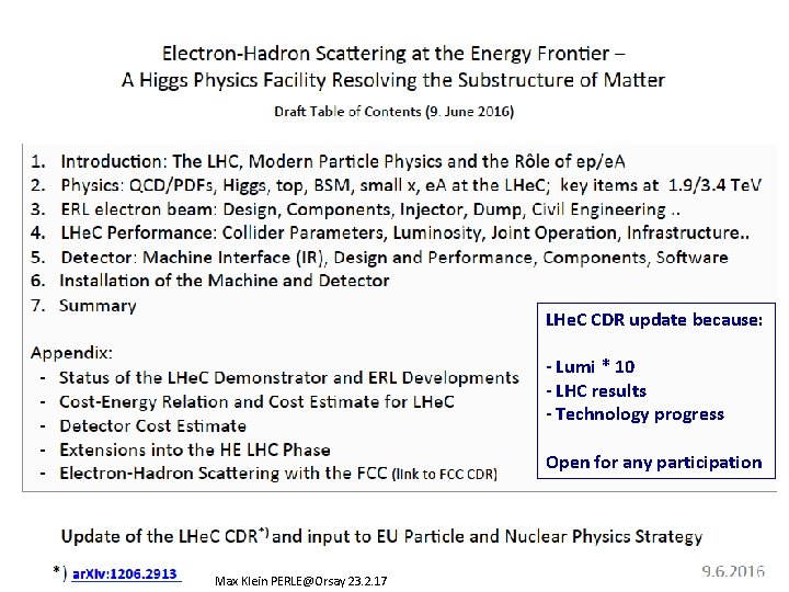 backup LHe. C CDR update because: - Lumi * 10 - LHC results - backup LHe. C CDR update because: - Lumi * 10 - LHC results -