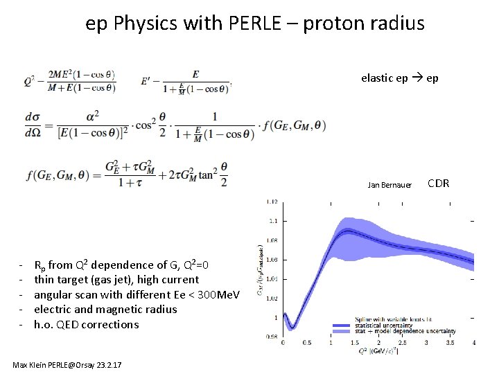 ep Physics with PERLE – proton radius elastic ep Jan Bernauer - Rp from ep Physics with PERLE – proton radius elastic ep Jan Bernauer - Rp from