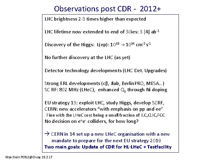 Observations post CDR - 2012+ LHC brightness 2 -3 times higher than expected LHC Observations post CDR - 2012+ LHC brightness 2 -3 times higher than expected LHC