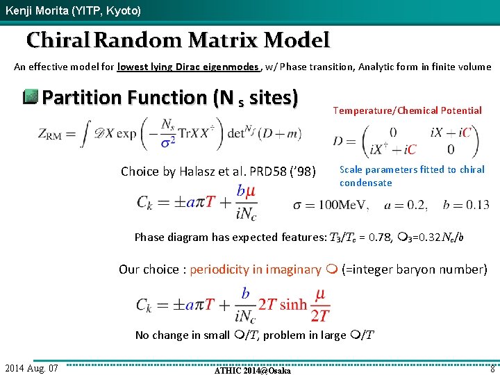 Kenji Morita (YITP, Kyoto) Chiral Random Matrix Model An effective model for lowest lying