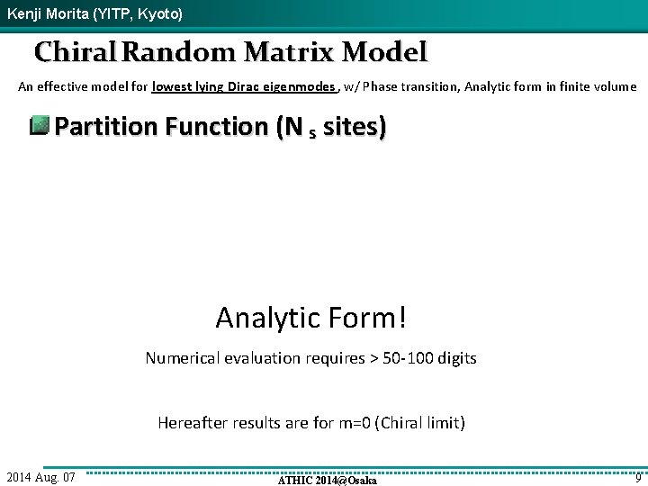 Kenji Morita (YITP, Kyoto) Chiral Random Matrix Model An effective model for lowest lying