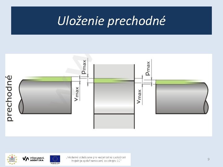Uloženie prechodné 9 