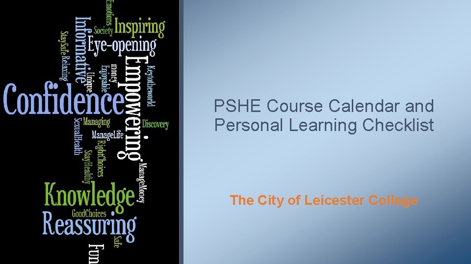 PSHE Course Calendar and Personal Learning Checklist The City of Leicester College 