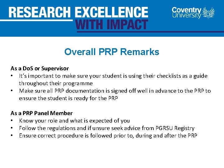 Overall PRP Remarks As a Do. S or Supervisor • It’s important to make