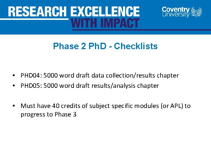 Phase 2 Ph. D - Checklists • PHD 04: 5000 word draft data collection/results