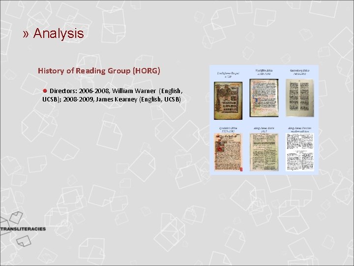 » Analysis History of Reading Group (HORG) Directors: 2006 -2008, William Warner (English, UCSB); » Analysis History of Reading Group (HORG) Directors: 2006 -2008, William Warner (English, UCSB);