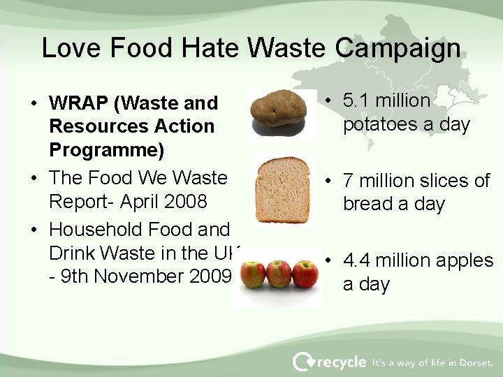 Love Food Hate Waste Campaign • WRAP (Waste and Resources Action Programme) • The